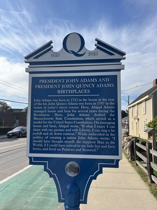 President John Adams and President John Quincy Adams Birthplaces Marker. Click for full size. President John Adams and President John Quincy Adams Birthplaces Marker image. Click for full size.