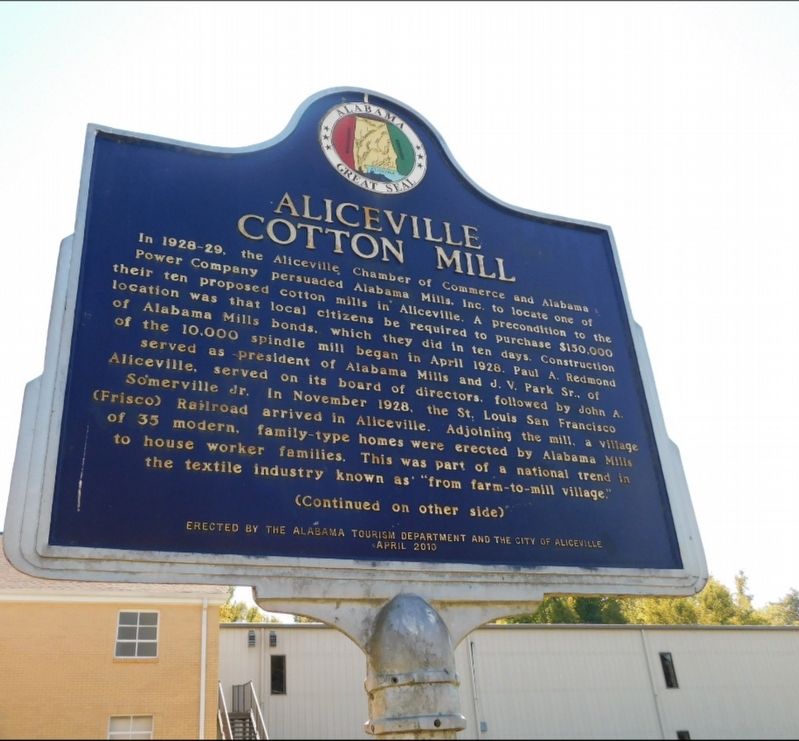 Aliceville Cotton Mill Marker. Click for full size. Aliceville Cotton Mill Marker image. Click for full size.