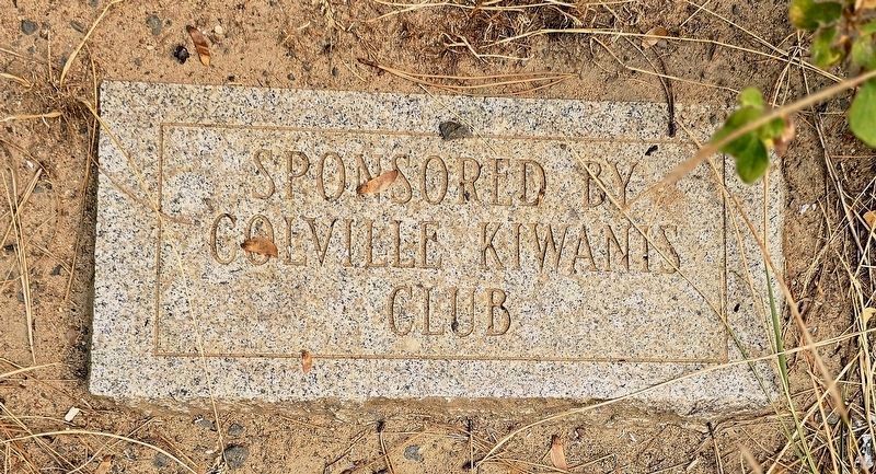 Sponsored by Colville Kiwanis Club. (Beneath the marker.). Click for full size. Sponsored by Colville Kiwanis Club. (Beneath the marker.) image. Click for full size.