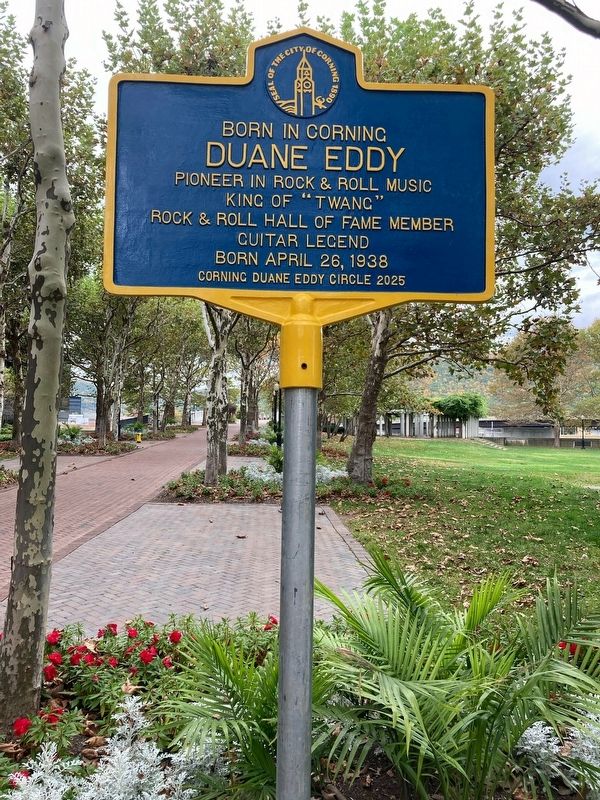 Born in Corning Duane Eddy Marker. Click for full size. Born in Corning Duane Eddy Marker image. Click for full size.