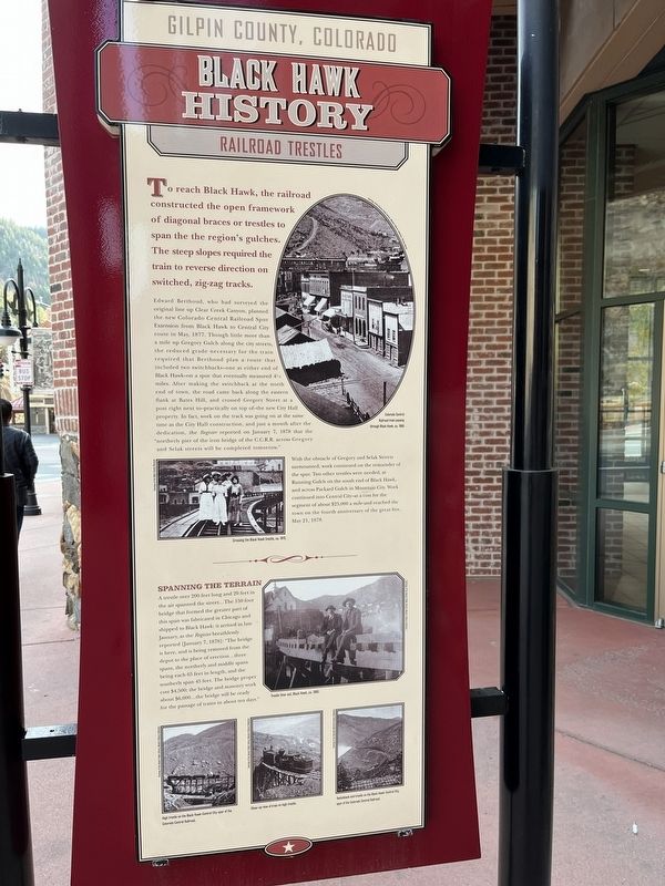 Black Hawk History - Railroad Trestles Marker. Click for full size. Black Hawk History - Railroad Trestles Marker image. Click for full size.