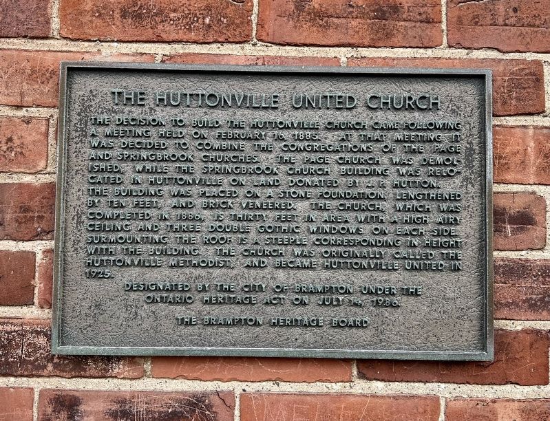 The Huttonville United Church Marker. Click for full size. The Huttonville United Church Marker image. Click for full size.