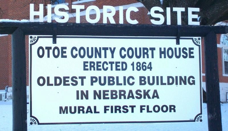 Otoe County Courthouse Earlier Marker. Click for full size. Otoe County Courthouse Earlier Marker image. Click for full size.