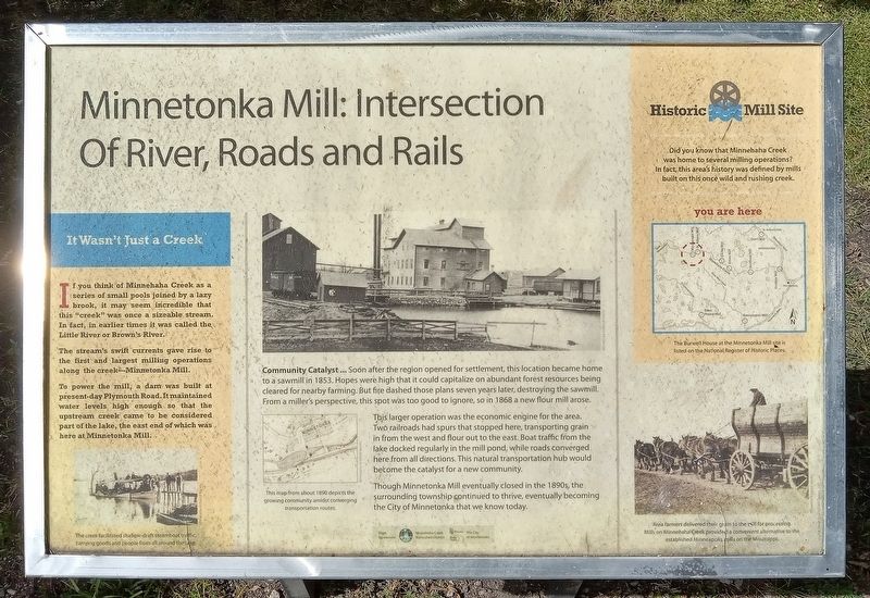 Minnetonka Mill: Intersection Of River, Roads and Rails Marker. Click for full size. Minnetonka Mill: Intersection Of River, Roads and Rails Marker image. Click for full size.