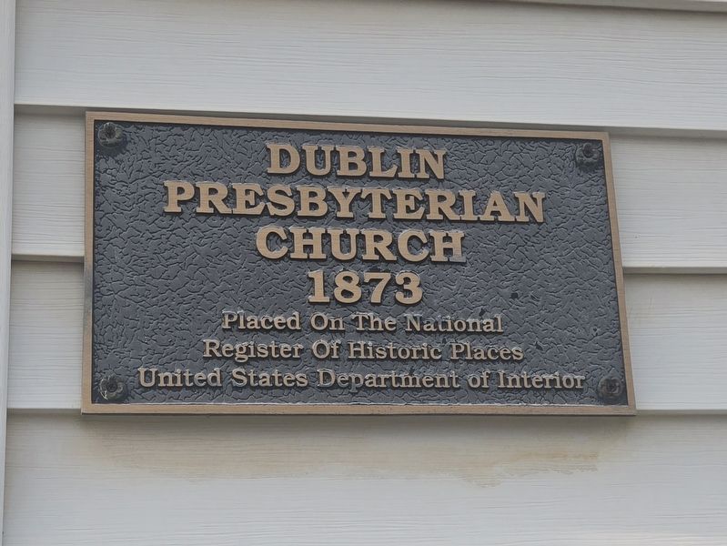 Dublin Presbyterian Church Marker. Click for full size. Dublin Presbyterian Church Marker image. Click for full size.