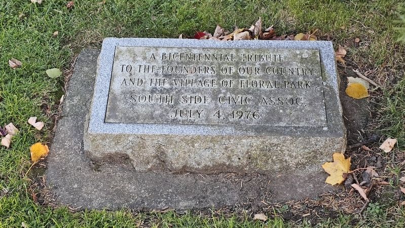 Floral Park Bicentennial Marker. Click for full size. Floral Park Bicentennial Marker image. Click for full size.