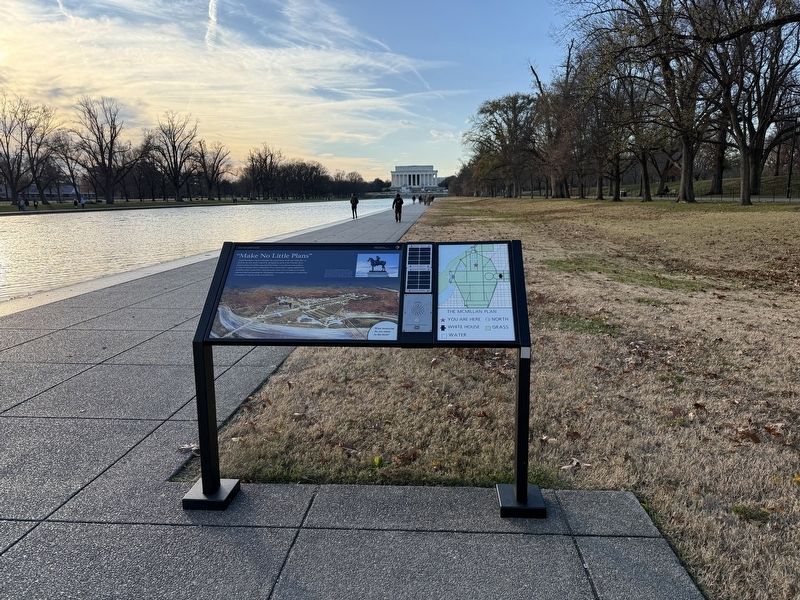 "Make No Little Plans" Marker with the Lincoln Memorial visible in the distance image. Click for full size.