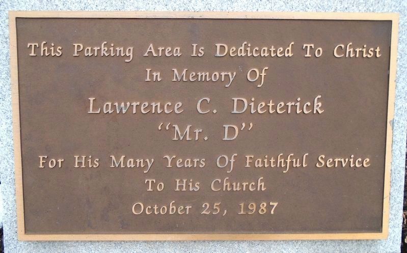 Lawrence C. Dieterich Memorial Parking Lot Marker. Click for full size. Lawrence C. Dieterich Memorial Parking Lot Marker image. Click for full size.