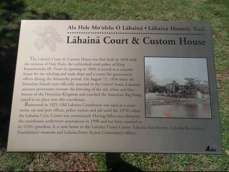 Lahaina Court and Custom House Marker. Click for full size. Lahaina Court and Custom House Marker image. Click for full size.