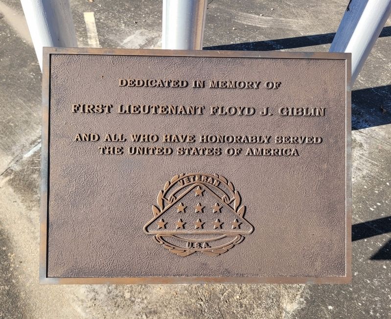 First Lieutenant Floyd J. Giblin Marker. Click for full size. First Lieutenant Floyd J. Giblin Marker image. Click for full size.