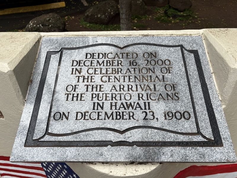In celebration of the centennial of the arrival of the Puerto Ricans in Hawaii Marker. Click for full size. In celebration of the centennial of the arrival of the Puerto Ricans in Hawaii Marker image. Click for full size.