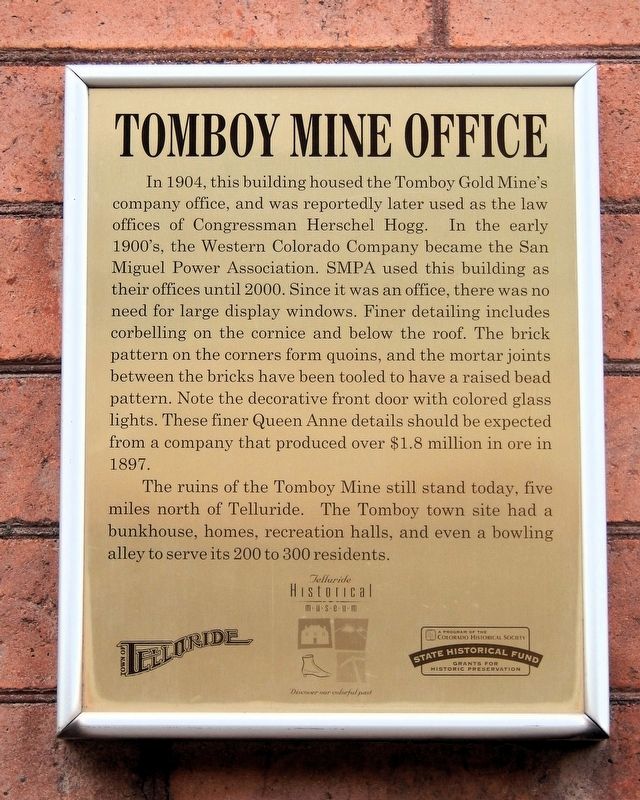 Tomboy Mine Office Marker. Click for full size. Tomboy Mine Office Marker image. Click for full size.