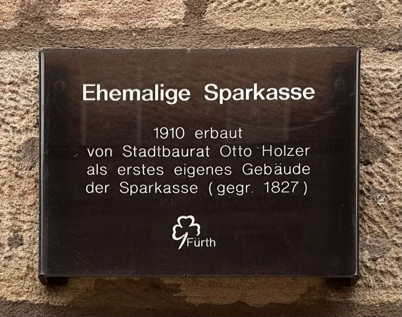 Ehemalige Sparkasse / Former Savings Bank Marker. Click for full size. Ehemalige Sparkasse / Former Savings Bank Marker image. Click for full size.