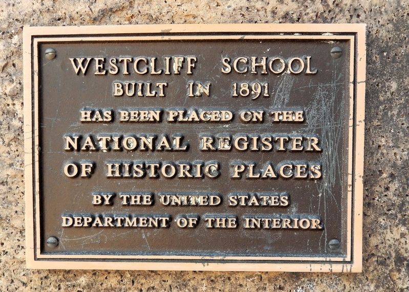 Westcliff School Marker. Click for full size. Westcliff School Marker image. Click for full size.