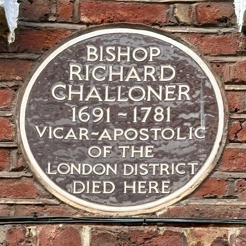 Bishop Richard Challoner Marker. Click for full size. Bishop Richard Challoner Marker image. Click for full size.
