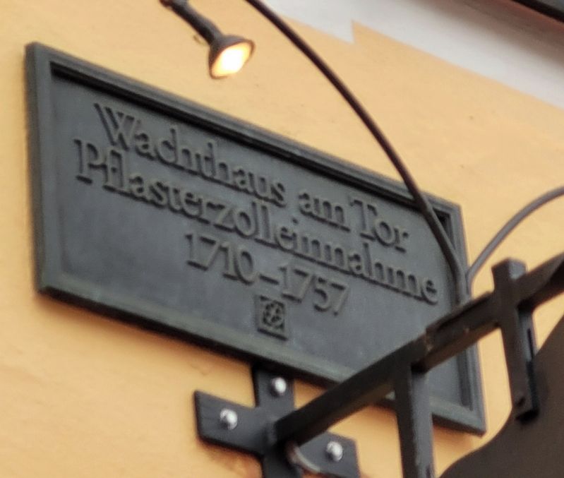Wachthaus und Pflasterzollstation / Guardhouse and Paving Toll Station Marker. Click for full size. Wachthaus und Pflasterzollstation / Guardhouse and Paving Toll Station Marker image. Click for full size.