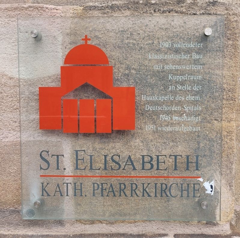 St. Elisabeth kath. Pfarrkirche / St. Elisabeth Catholic Parish Church Marker. Click for full size. St. Elisabeth kath. Pfarrkirche / St. Elisabeth Catholic Parish Church Marker image. Click for full size.