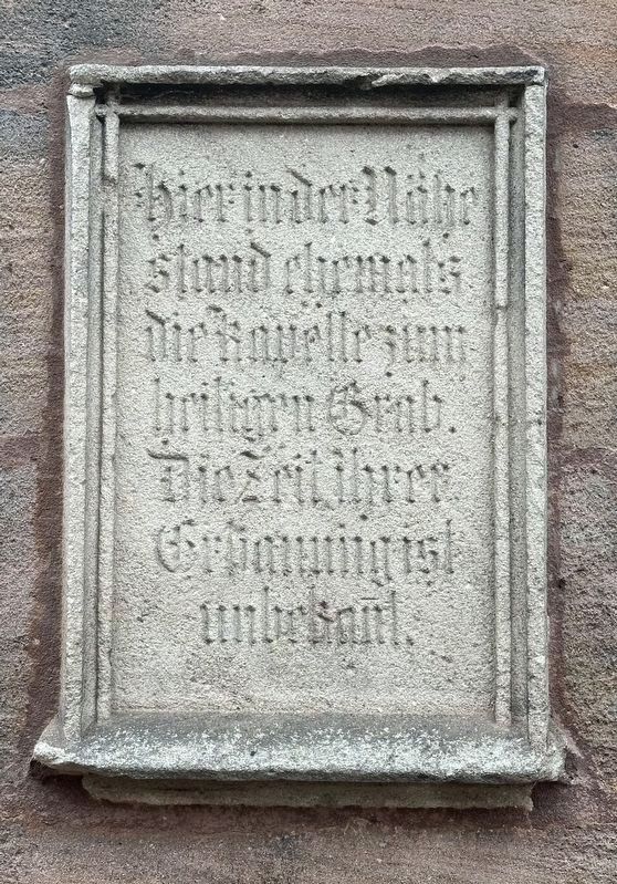Die Kapelle zum heiligen Grab / The Chapel of the Holy Sepulchre Marker. Click for full size. Die Kapelle zum heiligen Grab / The Chapel of the Holy Sepulchre Marker image. Click for full size.
