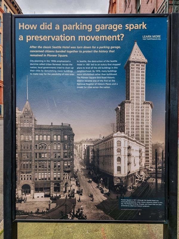 What was Yesler�s Way? / How did a parking garage spark a preservation movement? Marker image. Click for full size.