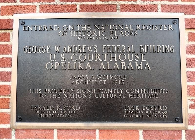George W. Andrews Federal Building and United States Courthouse Marker. Click for full size. George W. Andrews Federal Building and United States Courthouse Marker image. Click for full size.