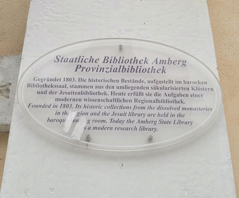 Staatliche Bibliothek Amberg Provinzialbibliothek / State Library Amberg – Provincial Library Marker. Click for full size. Staatliche Bibliothek Amberg Provinzialbibliothek / State Library Amberg – Provincial Library Marker image. Click for full size.