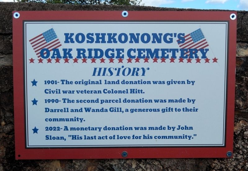 Koshkonong's Oak Ridge Cemetery History Marker. Click for full size. Koshkonong's Oak Ridge Cemetery History Marker image. Click for full size.