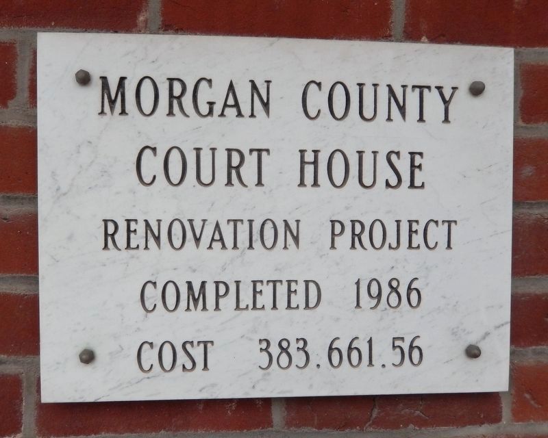 Morgan County Courthouse Renovation Marker image. Click for full size.