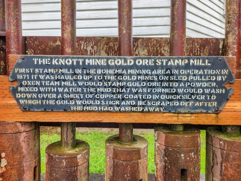 The Knott Mine Gold Ore Stamp Mill Marker. Click for full size. The Knott Mine Gold Ore Stamp Mill Marker image. Click for full size.