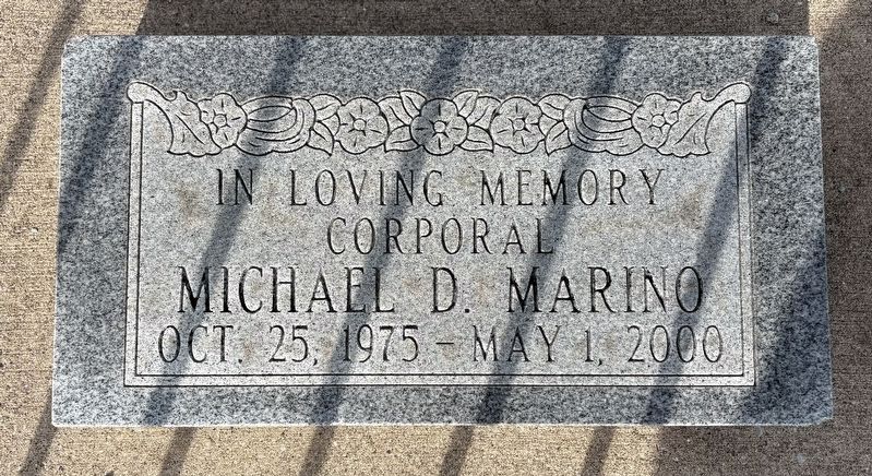 Corporal Michael D. Marino Marker. Click for full size. Corporal Michael D. Marino Marker image. Click for full size.