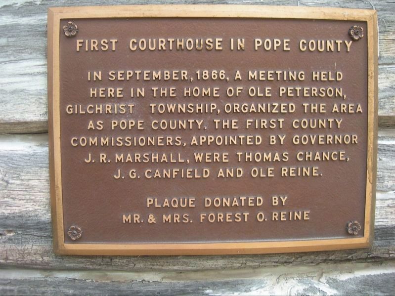 First Courthouse in Pope County Marker. Click for full size. First Courthouse in Pope County Marker image. Click for full size.