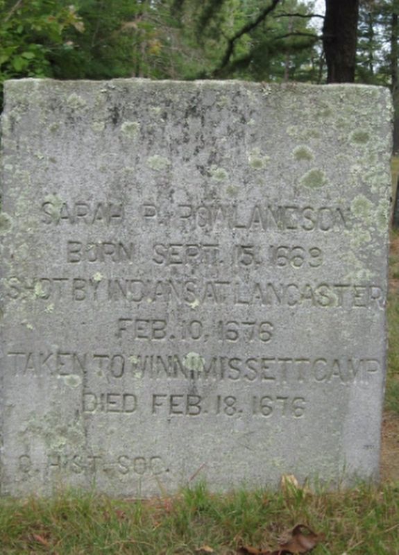 Sarah P. Rowlandson Taken to Winnimissett Marker. Click for full size. Sarah P. Rowlandson Taken to Winnimissett Marker image. Click for full size.