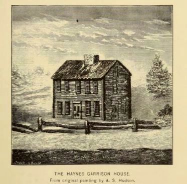 Haynes Garrison House - History of Sudbury pg. 225. Click for full size. Haynes Garrison House - History of Sudbury pg. 225 image. Click for full size.