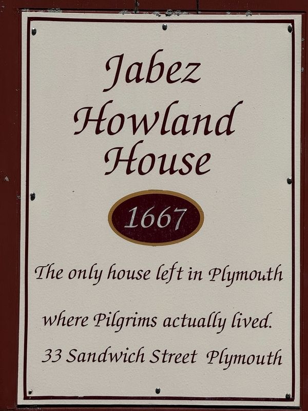 Jabez Howland House Marker. Click for full size. Jabez Howland House Marker image. Click for full size.
