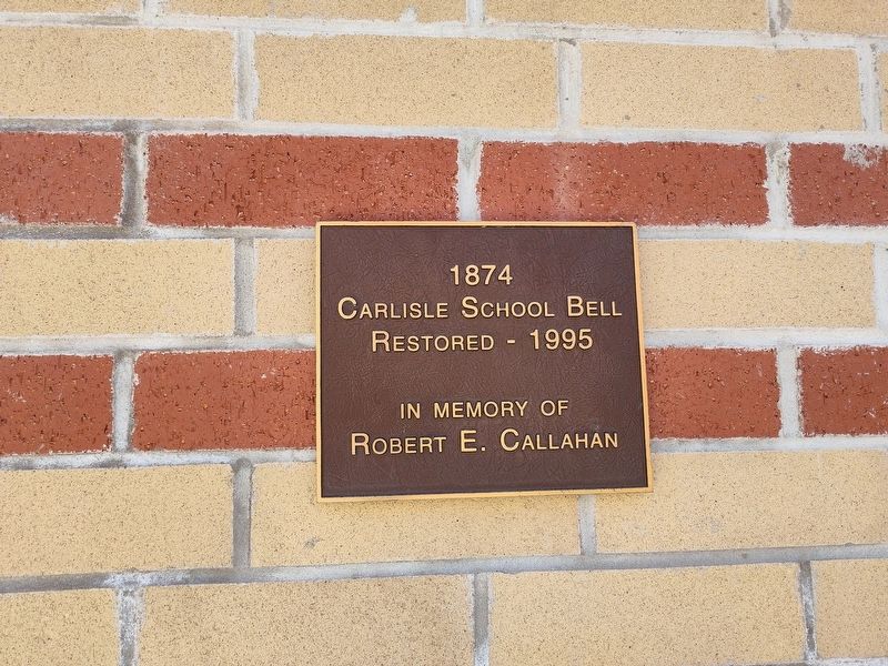 Carlisle School Bell. Click for full size. Carlisle School Bell image. Click for full size.