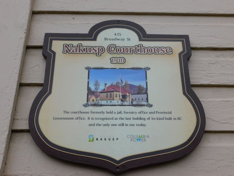 Nakusp Courthouse Marker. Click for full size. Nakusp Courthouse Marker image. Click for full size.