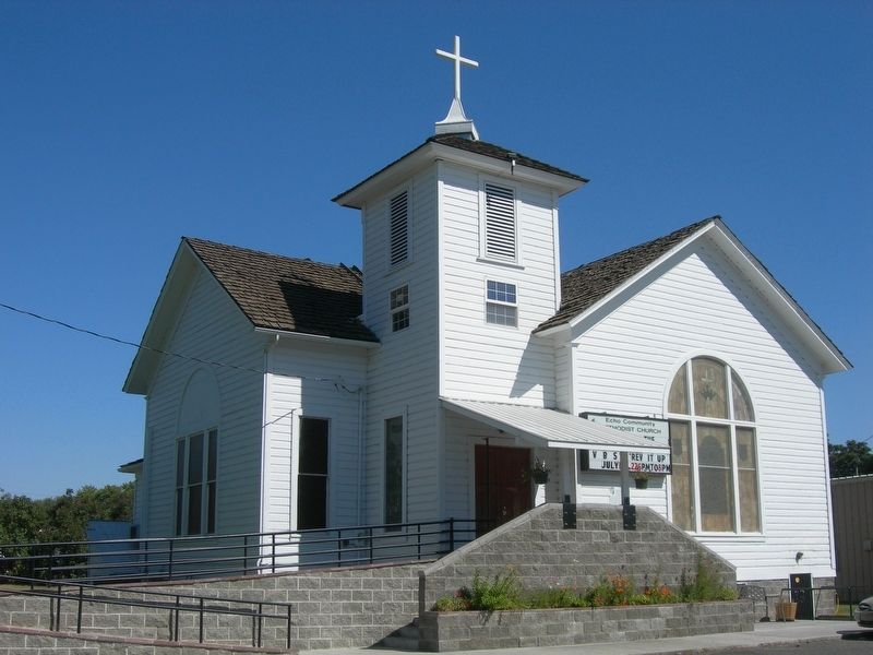 Echo Methodist-Episcopal Church & Marker. Click for full size. Echo Methodist-Episcopal Church & Marker image. Click for full size.