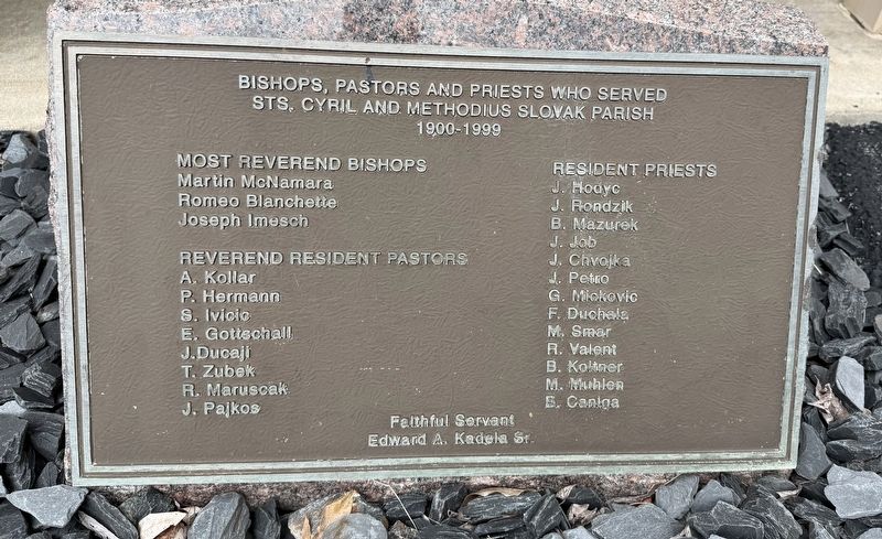 Bishops, Pastors and Priests Who Served Sts. Cyril and Methodius Slovak Parish Marker. Click for full size. Bishops, Pastors and Priests Who Served Sts. Cyril and Methodius Slovak Parish Marker image. Click for full size.