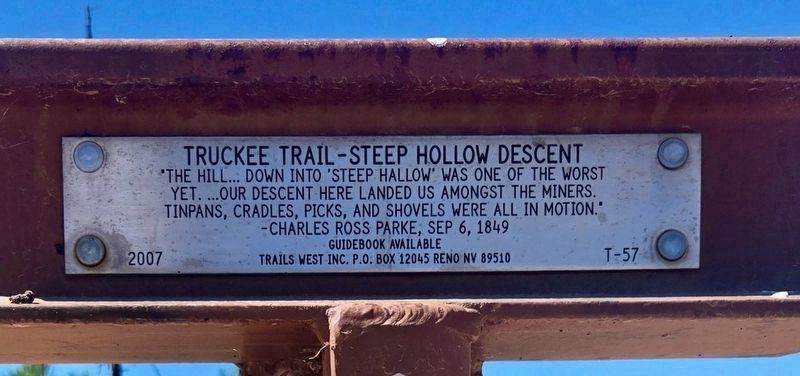 Truckee Trail - Steep Hollow Descent Marker. Click for full size. Truckee Trail - Steep Hollow Descent Marker image. Click for full size.