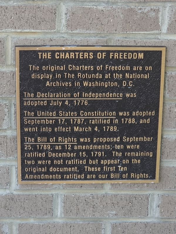 The Charters of Freedom Marker. Click for full size. The Charters of Freedom Marker image. Click for full size.