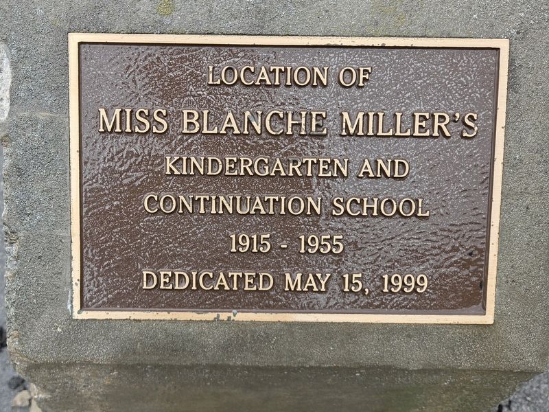 Miss Blanche Miller's Kindergarten and Continuation School Marker image. Click for full size.