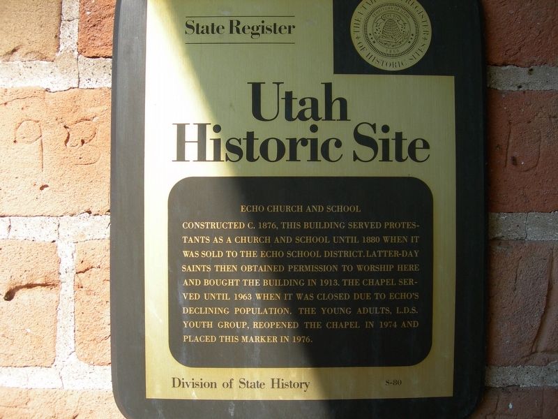 Echo Church and School Marker. Click for full size. Echo Church and School Marker image. Click for full size.