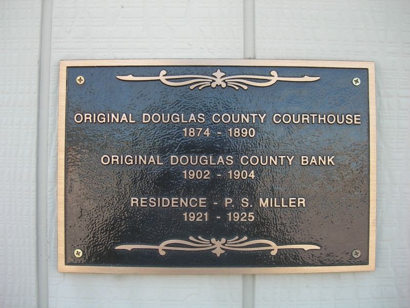 Original Douglas County Courthouse & Bank Marker. Click for full size. Original Douglas County Courthouse & Bank Marker image. Click for full size.