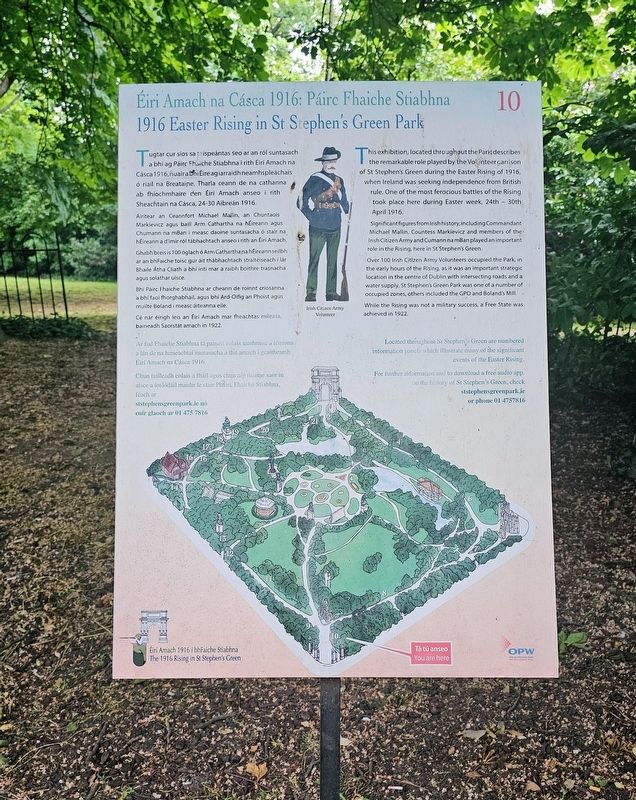 Éirí Amach na Cásca 1916: Páirc Fhaiche Stiabhna / 1916 Easter Rising in St Stephen's Green Park Marker. Click for full size. Éirí Amach na Cásca 1916: Páirc Fhaiche Stiabhna / 1916 Easter Rising in St Stephen's Green Park Marker image. Click for full size.