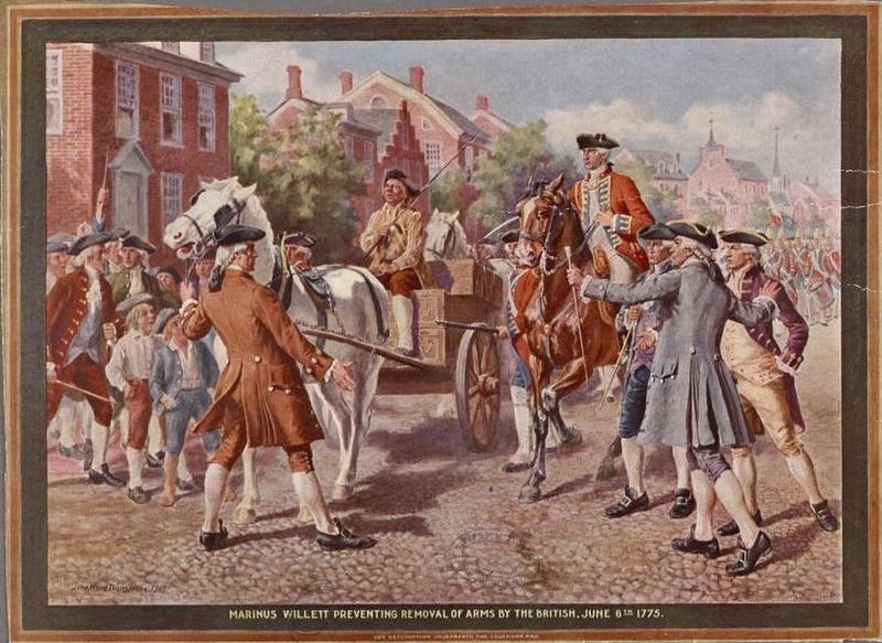 Marinus Willett preventing removal of arms by the British, June 6th 1775 image. Click for full size.