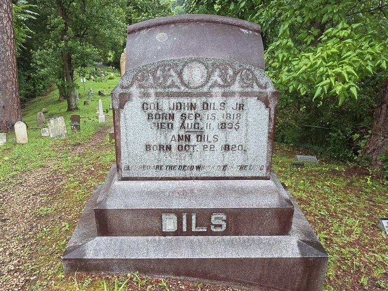 Col. John Dils, Jr. Tombstone at Dils Cemetery. Click for full size. Col. John Dils, Jr. Tombstone at Dils Cemetery image. Click for full size.