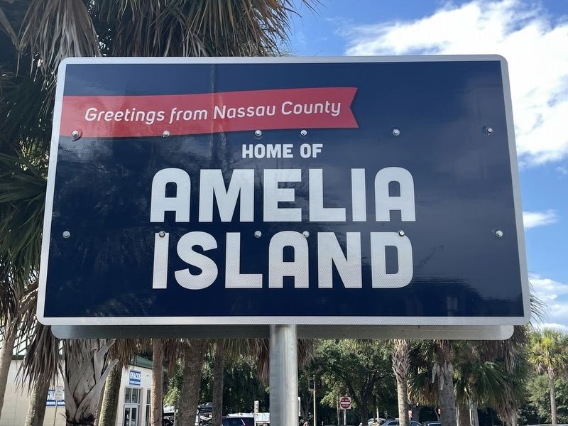 Home of Amelia Island Marker, Side One. Click for full size. Home of Amelia Island Marker, Side One image. Click for full size.