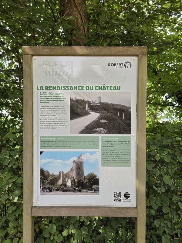 La renaissance du château / The Restoration of the Castle Marker. Click for full size. La renaissance du château / The Restoration of the Castle Marker image. Click for full size.