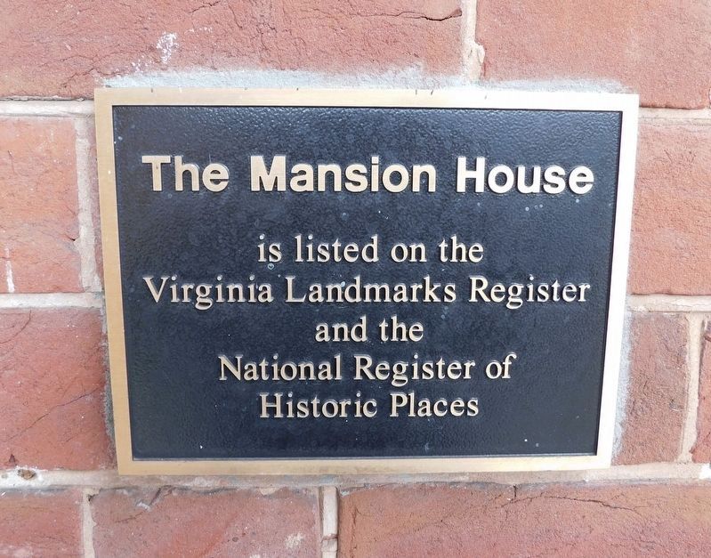National Register of Historic Places and Virginia Historic Landmarks plaque for The Mansion House. Click for full size. National Register of Historic Places and Virginia Historic Landmarks plaque for The Mansion House image. Click for full size.