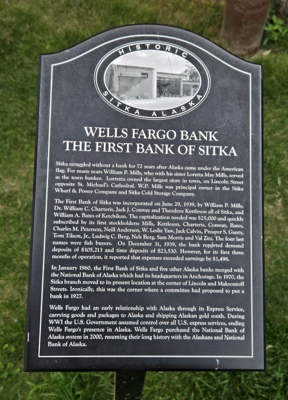 Wells Fargo Bank - The First Bank of Sitka Marker. Click for full size. Wells Fargo Bank - The First Bank of Sitka Marker image. Click for full size.