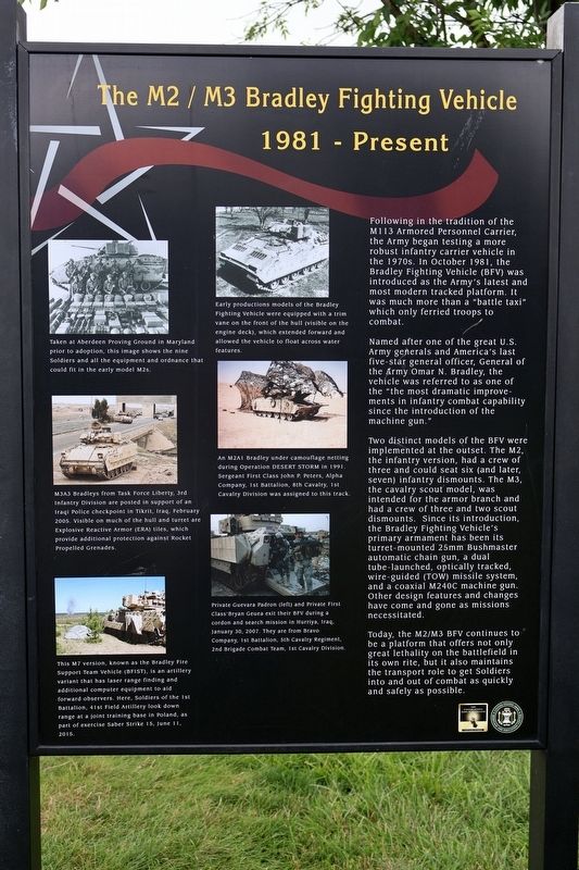 The M2 / M3 Bradley Fighting Vehicle wayside. Click for full size. The M2 / M3 Bradley Fighting Vehicle wayside image. Click for full size.